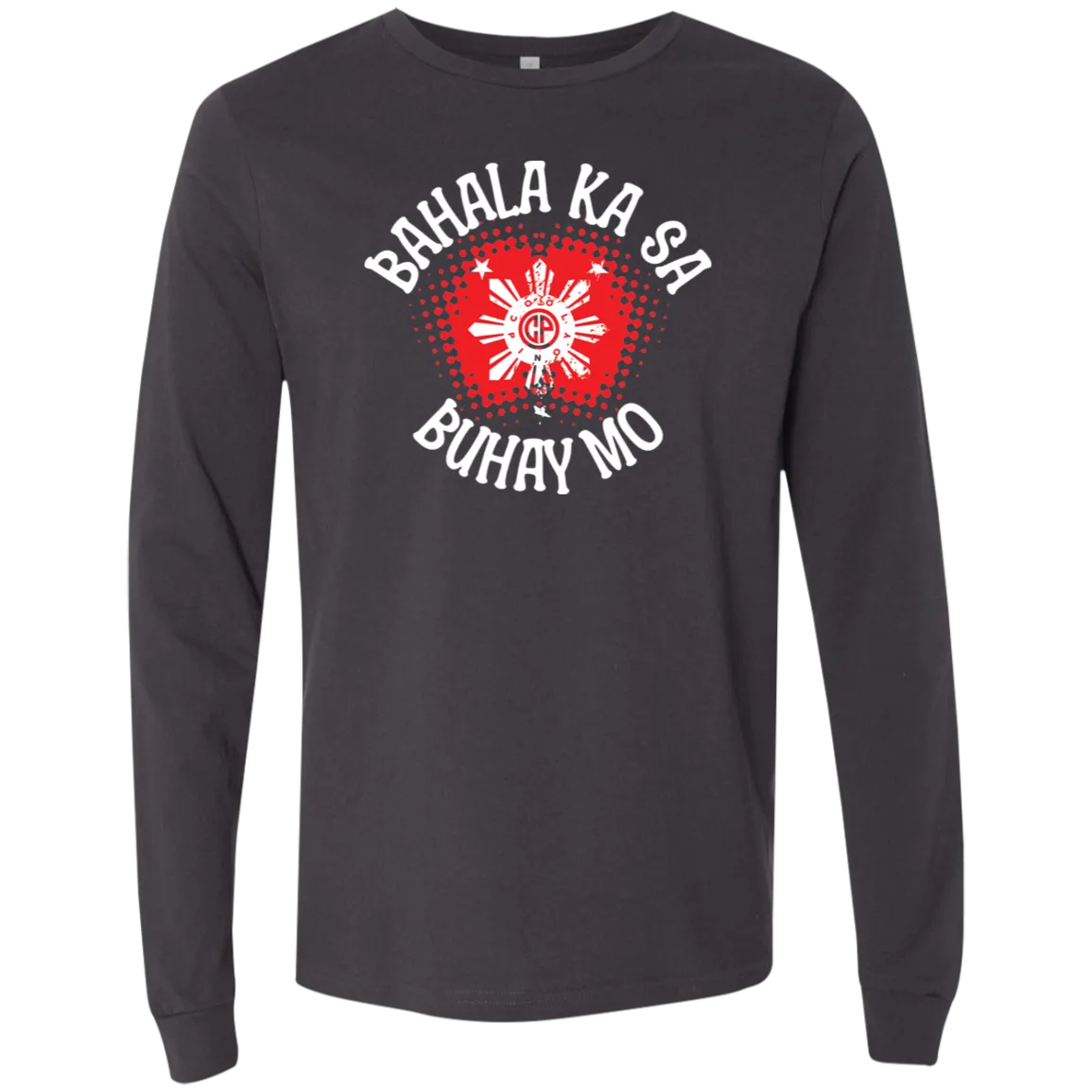 Bahala Ka Sa Buhay Mo Star Unisex Jersey Long Sleeve T-Shirt