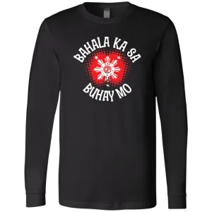 Bahala Ka Sa Buhay Mo Star Unisex Jersey Long Sleeve T-Shirt