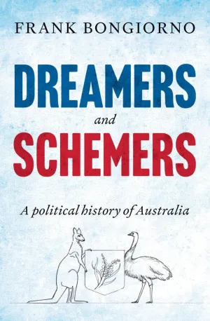 Dreamers and Schemers
