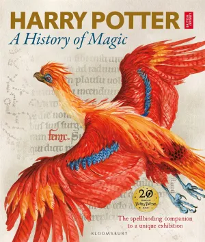 Harry Potter A History of Magic: The Book of the Exhibition