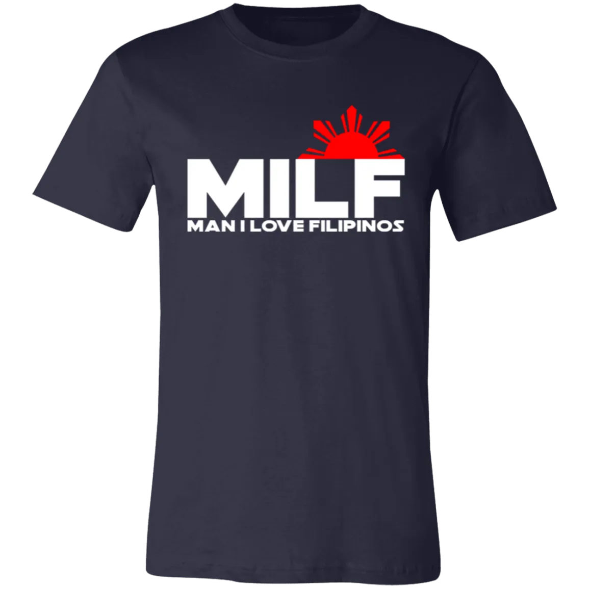 MILF Man I Love Filipinos Unisex Jersey T-Shirt