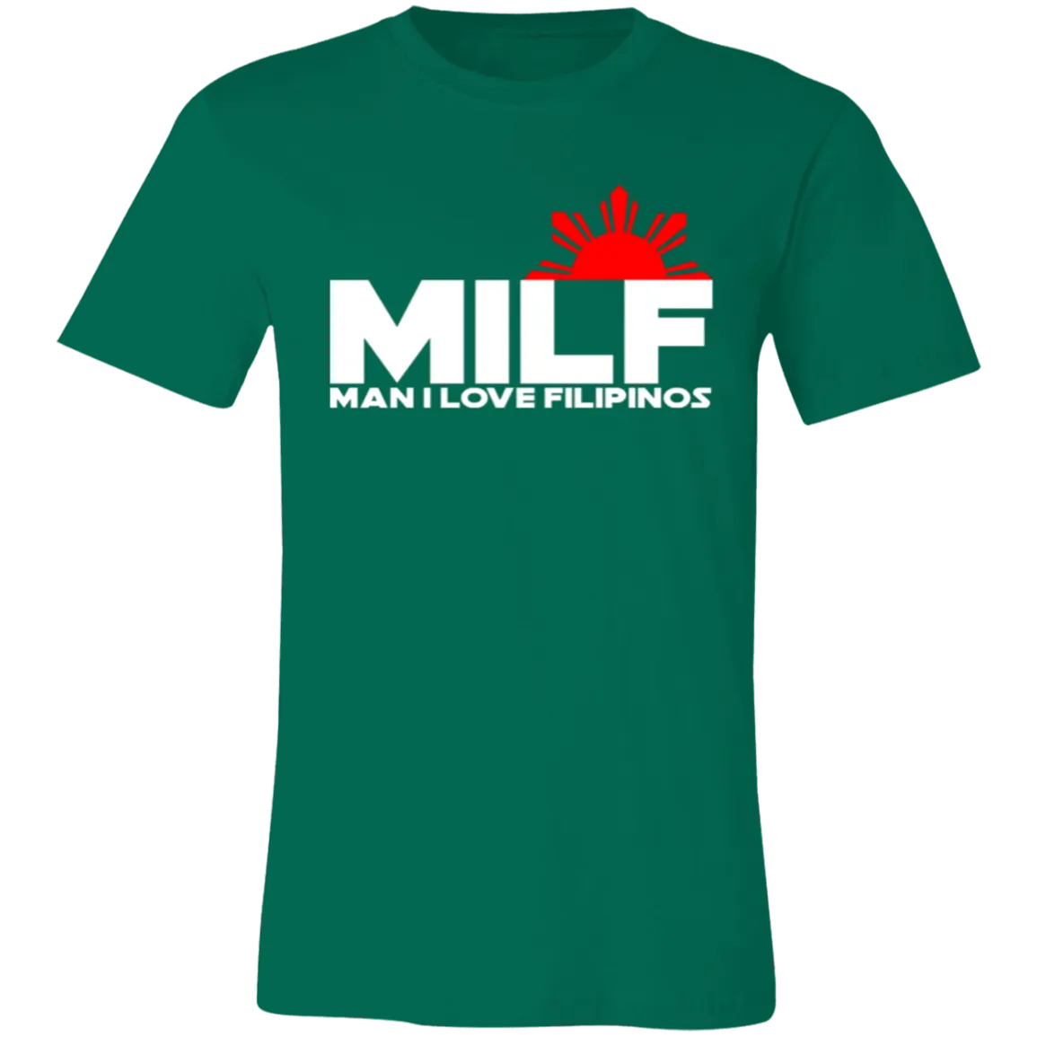 MILF Man I Love Filipinos Unisex Jersey T-Shirt