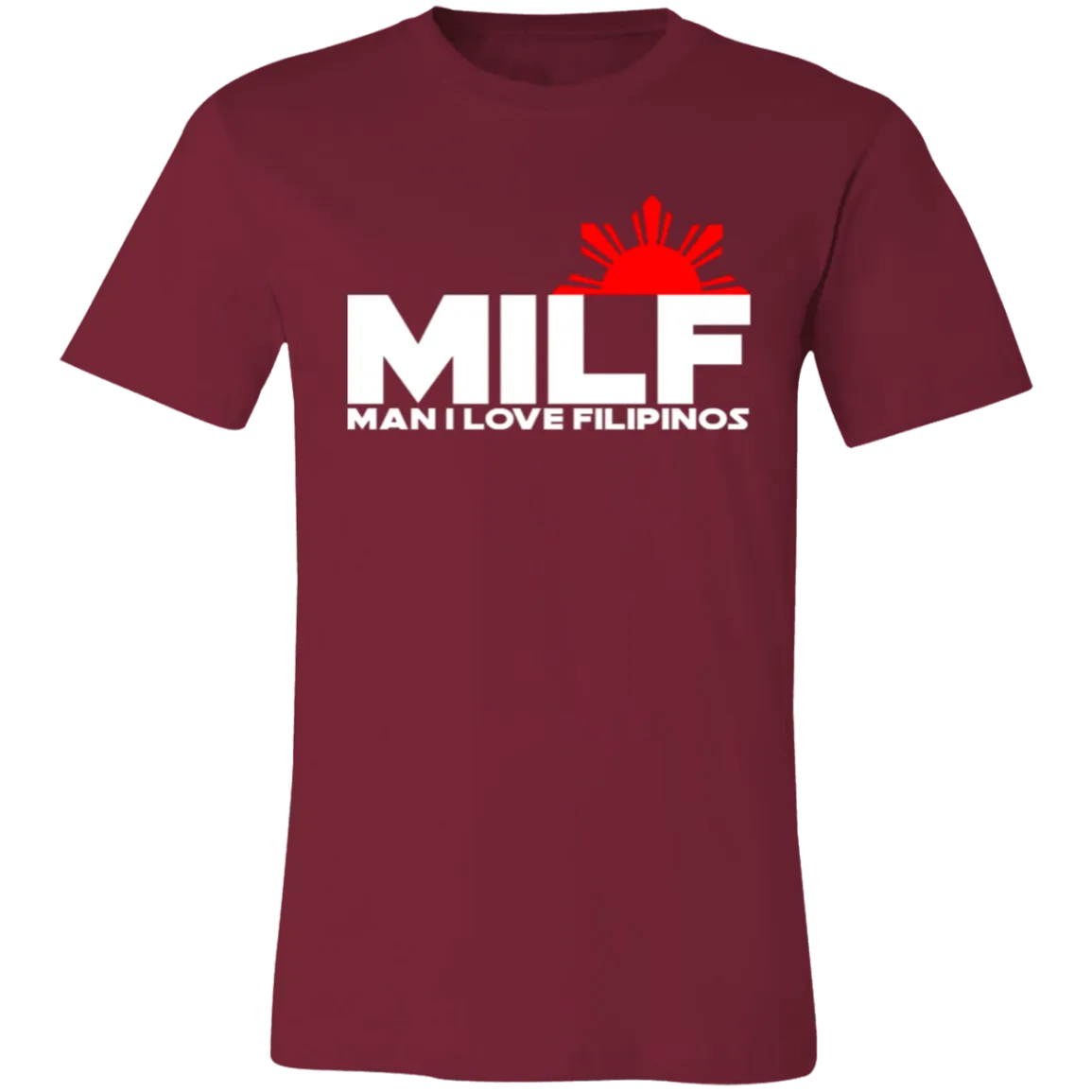 MILF Man I Love Filipinos Unisex Jersey T-Shirt
