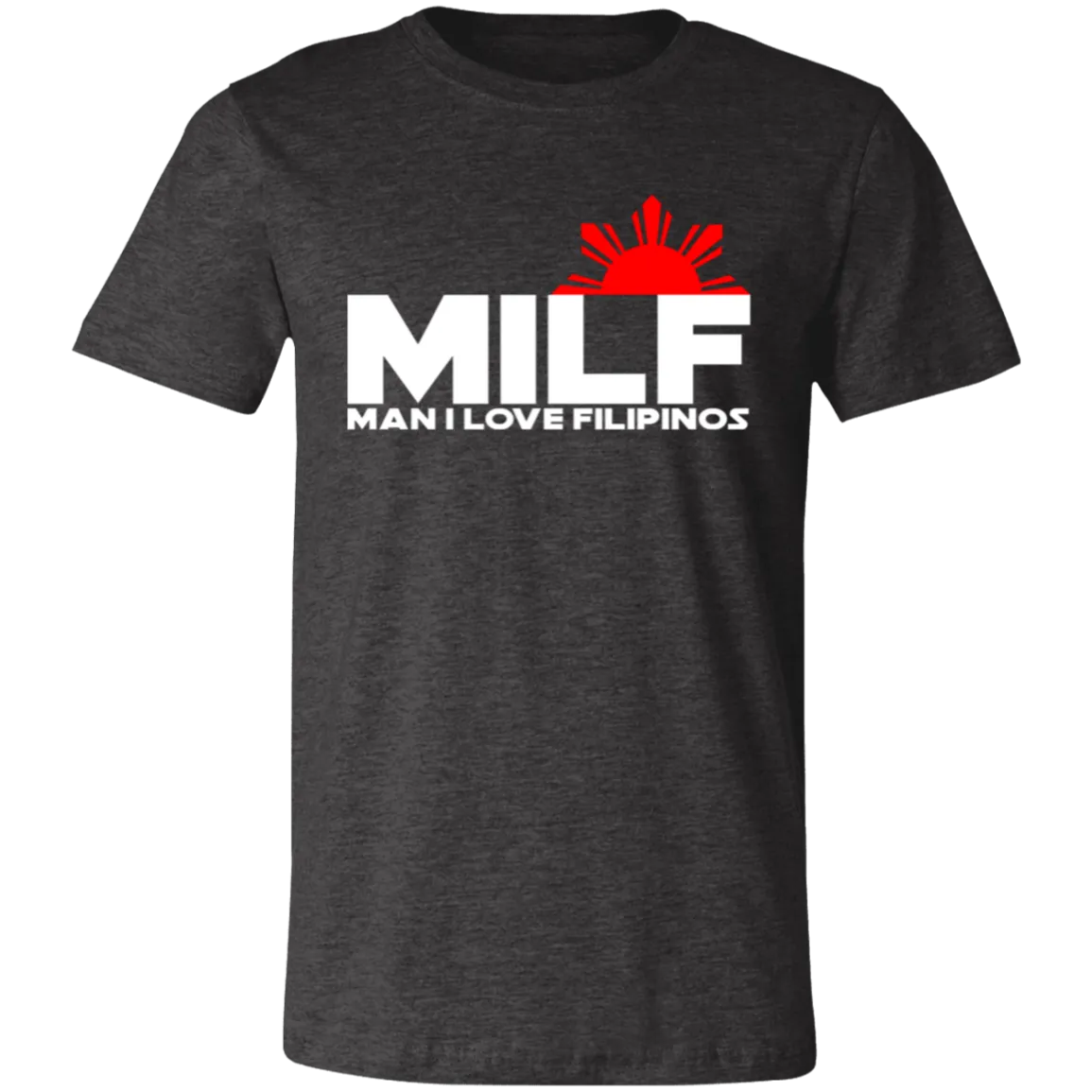 MILF Man I Love Filipinos Unisex Jersey T-Shirt