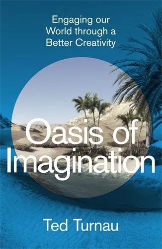 Oasis of Our Imagination